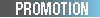 PROMOTION